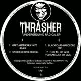 Trasher - Underground Radical EP