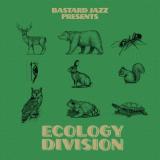 Various - Bastard Jazz Presents: Ecology Division