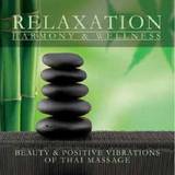 Relaxation - Harmony & Wellness "thai Massage"