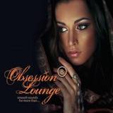 Obsession Lounge - Volume 8