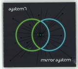 System 7 & Mirror System - N+x