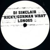 Dj Sinclair - Ricky / Gunman What