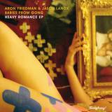 Aron Friedman & Jason Lanox - Heavy Romance Ep