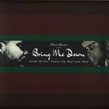 Alton Miller Feat. Maurissa Rose - Bring Me Down
