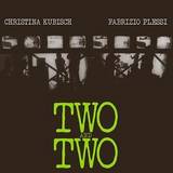 Christina Kubisch & Fabrizio Plessi - Two and Two