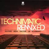 Technimatic - Technimatic Remixed Ep