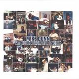 Mike Dunn - My House From All Angles (2x12")