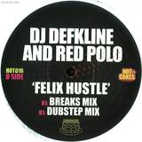 Dj Defkline & Red Polo - Felix Hustle