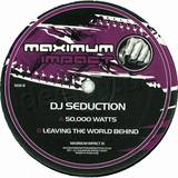 Dj Seduction - 50.000 Watts