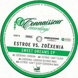 Estroe Vs. Zoexenia - Sweet Dreams Ep