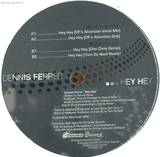 Dennis Ferrer - Hey Hey Remixes