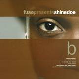 Fuse Pres. Shinedoe - Sampler *b*