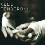 Kele - Tenderoni 12"