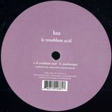 Kza - Le Troublant Acid