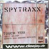 Spytraxx - Touch You