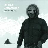 Attila Jahanvash - Shemshak Ep