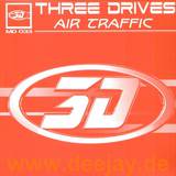 Three Drives - Air Traffic