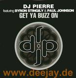 Dj Pierre Feat. Byron Stingily - Get Ya Buzz On