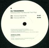 Dj Tocadisco - Nobody Likes The Record
