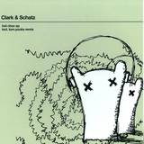 Clark & Schatz - Hot Choc Ep
