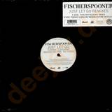 Fischerspooner - Just Let Go *remixes*