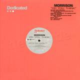 Morrison - Do You Think