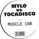 Mylo - Muscle Car *tocadisco*