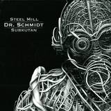 Dr Schmidt - Steel Mill