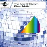 The Age Of Steam - Disco Mafia