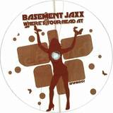 Basement Jaxx - Wheres Your Head At