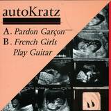 Autokratz - Pardon Garcon