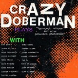 CRAZY DOBERMAN - HYPNOGOGIC RELAPSE AND OTHER PRENUMBRAL PHENOMENA