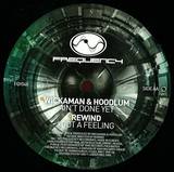 Wickaman & Hoodlum - Ain't Done Yet / I Got A Feeling
