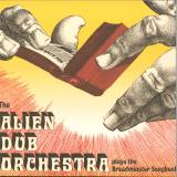 The Alien Dub Orchestra - Plays the Breadminster Songbook