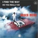 ROGER MENO - I FIND THE WAY / DO YOU REALLY GO 12"