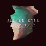 Julien Dyne - December 8 Tracks Album Sampler