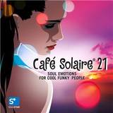 Cafe Solaire 21 - Soul Emotions