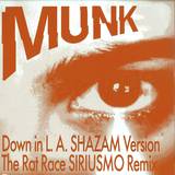 Munk - Down In L.a./the Rat Race Remi