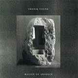 Tronik Youth - Malice Of Absence