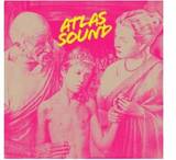 Atlas Sound - Let The Blind Lead Those Who Can See But Cannot Feeldolp