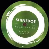 Shinedoe - Road 777 Ep Remixes Part 2