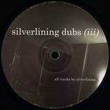 Silverlining - Silverlining Dubs III
