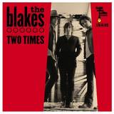 The Blakes - Two Times
