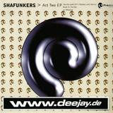 Shafunkers - Act Two Ep
