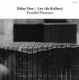 Dday & Lex (de Kalhex) - Parallel Presence