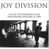 Joy Division - Live At The Paradiso Club, Amsterdam, January 11, 1980