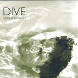 DIVE - GRINDING WALLS
