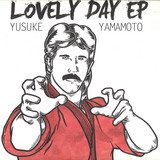 Yusuke Yamamoto - Lovely Day EP