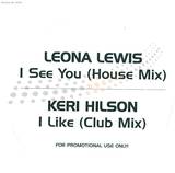 Leona Lewis / Keri Hilson - I See You / I Like Remixes