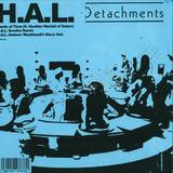 Detachments - H.a.l